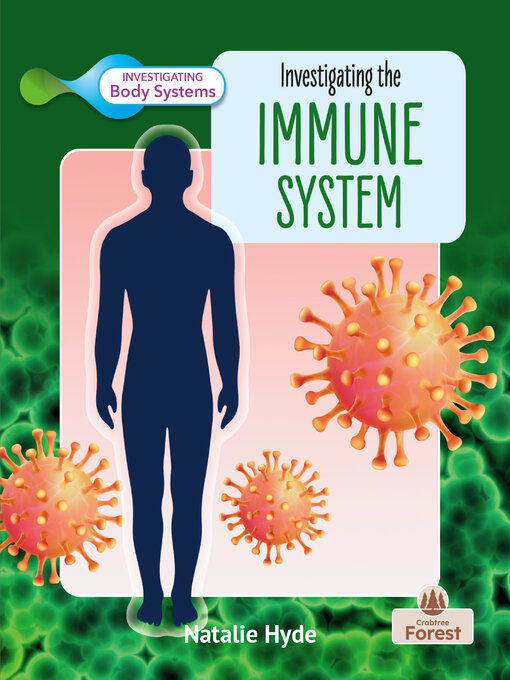 Title details for Investigating the Immune System by Natalie Hyde - Available